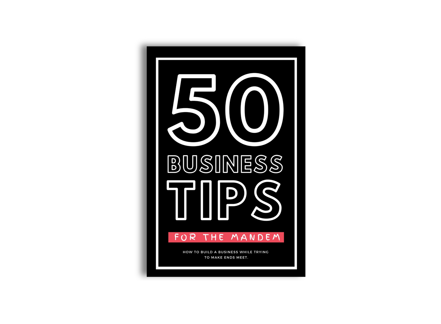 50 Business Tips For The Mandem