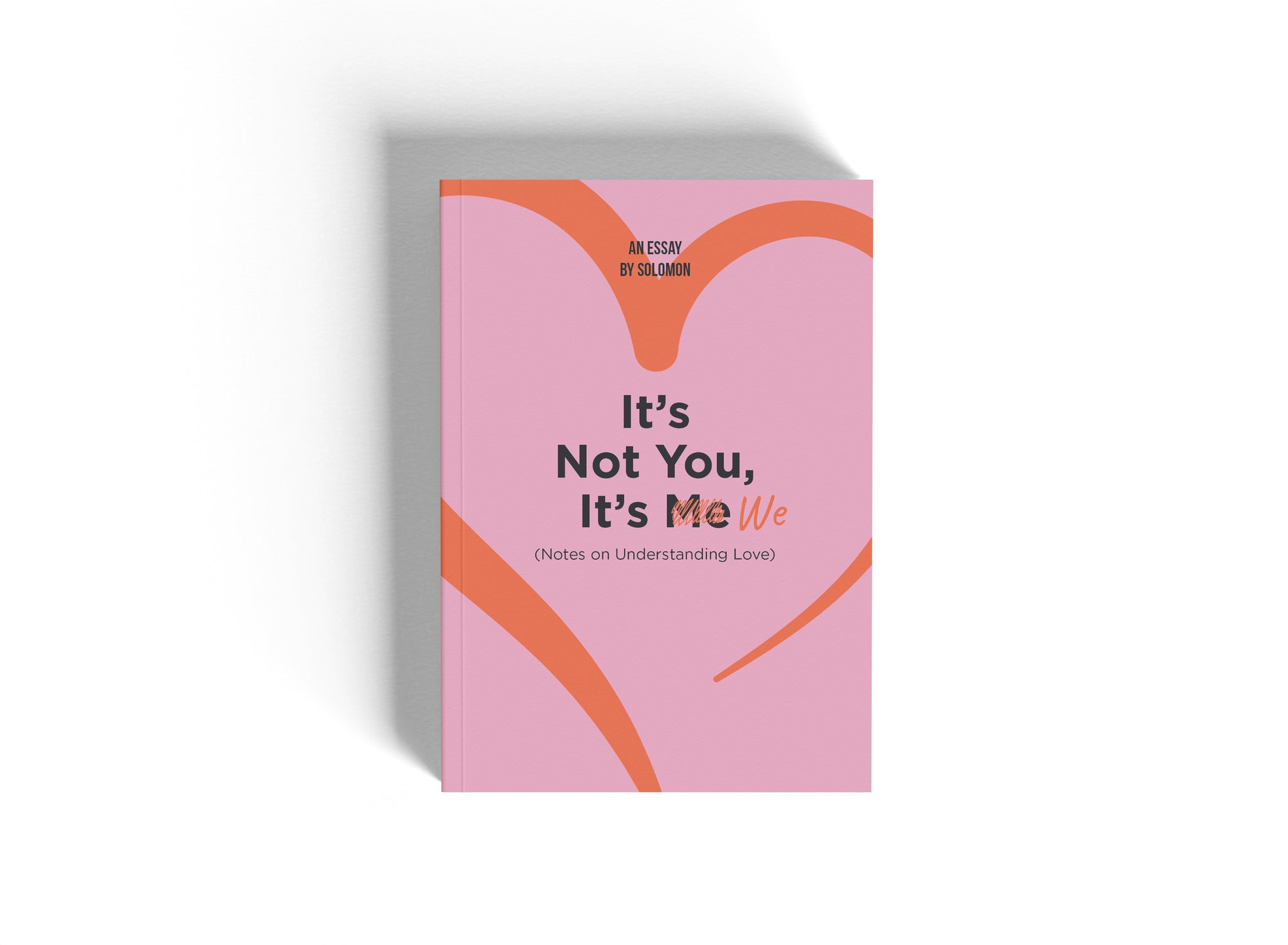 It's Not You, It's We Book Cover