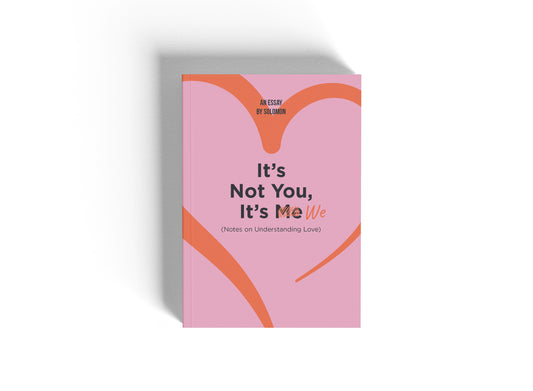 It's Not You, It's We (Notes On Understanding Companionship)